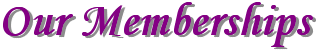Our Memberships